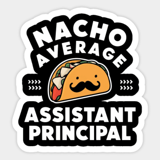 Cinco De Mayo Fun Sombrero Nacho Average Assistant Principal Sticker